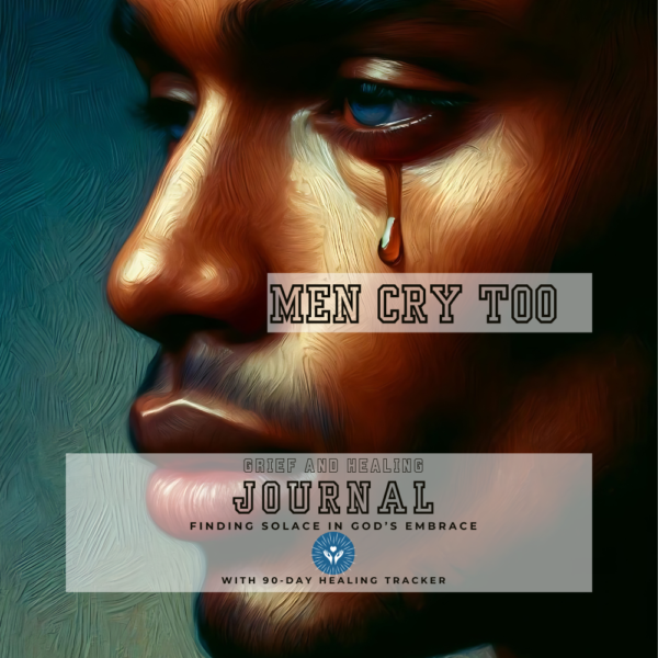 Product image for the Men Cry Too Grief and Healing Journal - Finding Solace in God's Embrace with the side profile of a handsome black man's face with a single tear falling from his eye unto the journal title.